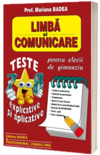 Limba si comunicare teste pentru clasele VII-VIII, explicative si aplicative