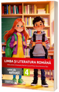 Limba si Literatura Romana - caiet de aplicatii - clasa a IV-a - 2026