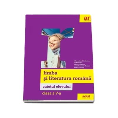 Limba si literatura romana. Caietul elevului pentru clasa a V-a