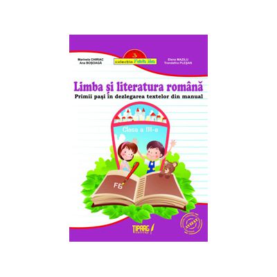 Limba si literatura romana clasa a III-a. Primii pasi in dezlegarea textelor din manual (Mov)