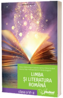 Limba si literatura romana. Manual clasa a VI-a