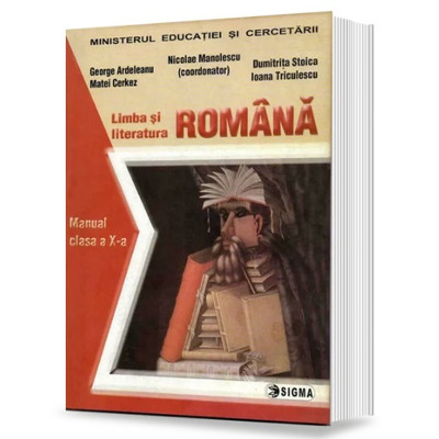 Limba si literatura romana. Manual clasa a X-a