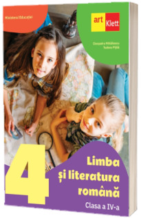 Limba si literatura romana. Manual pentru clasa a IV-a (Cleopatra Mihailescu si Tudora Pitila)