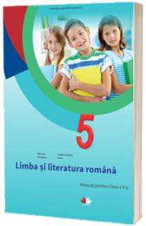 Limba si literatura romana, manual pentru clasa a V-a