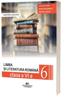 Limba si literatura romana. Manual pentru clasa a VI-a (Ordin de Ministru nr. 5022/06.07.2023)