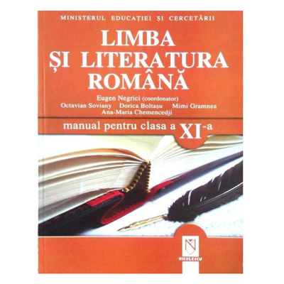 Limba si Literatura Romana. Manual pentru clasa a XI-a
