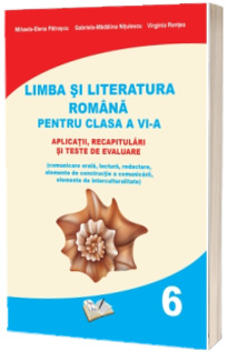 Limba si literatura romana pentru clasa a VI-a