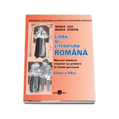 Limba si literatura romana pentru clasa a VII-a. Manual destinat claselor cu predare in limba germana