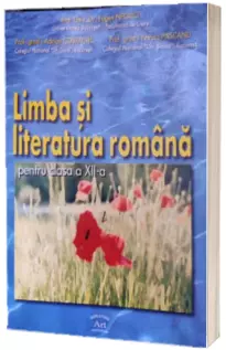 Limba si literatura romana pentru clasa a XII