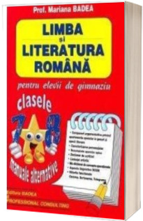 Limba si literatura romana pentru elevii de gimnaziu, clasele VII-VIII