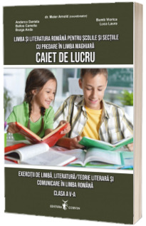 Limba si literatura romana pentru scolile si sectiile cu predare in limba maghiara