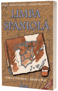 Limba spaniola. Manual pentru clasa a IX-a - Limba moderna a III-a