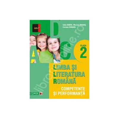 Limba si literatura romana. Competente si performante clasa a II-a