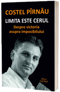 Limita este cerul. Despre victoria asupra imposibilului