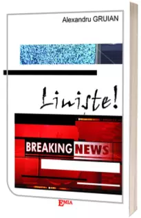 Liniste, Breaking news!