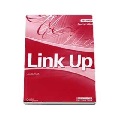 Link Up Beginner. Teachers Book