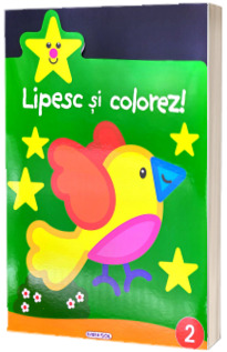 Lipesc si colorez! Numarul 2. Carte cu abtibilduri
