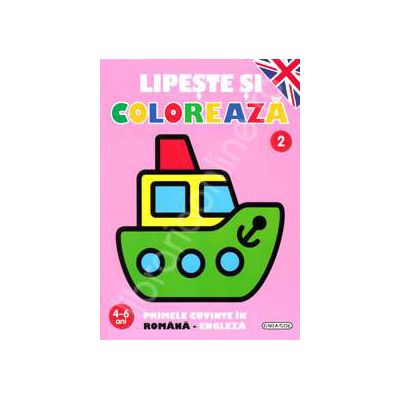 Lipeste si coloreaza 2 - Primele cuvinte in romana-engleza