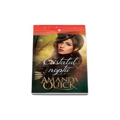 Cristalul noptii - Amanda Quick