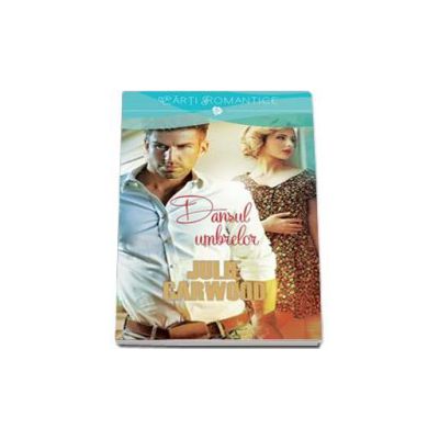 Dansul Umbrelor - Garwood Julie