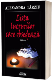 Lista lucrurilor care obsedeaza