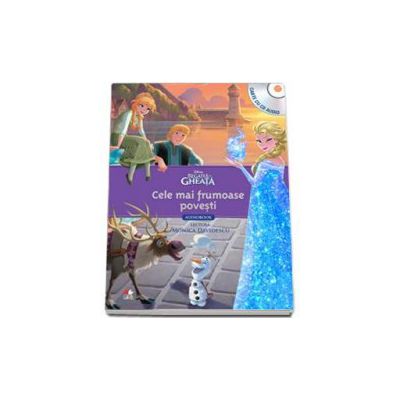 Cele mai frumoase povesti din regatul de gheata (Carte cu CD, editie cartonata)