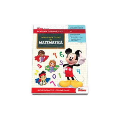 Prima mea carte de matematica - Academia copiilor isteti