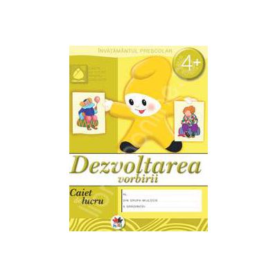 Dezvoltarea vorbirii, caiet de lucru grupa mijlocie 4 ani.