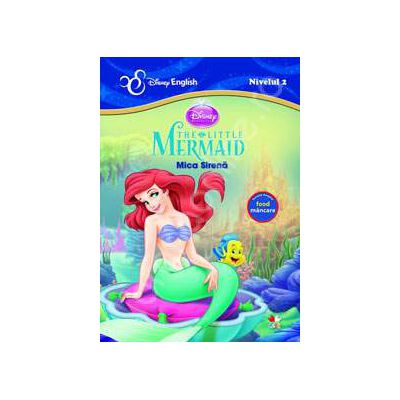 The Little Mermaid - Mica sirena. Invata despre mancare (Povesti Bilingve)