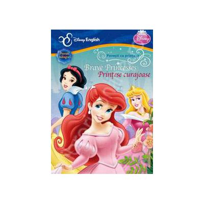 Disney English. Povesti cu printese. Printese curajoase
