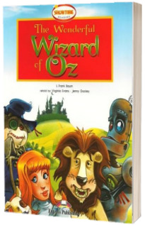 Literatura adaptata pentru copii. The wonderful wizard of Oz