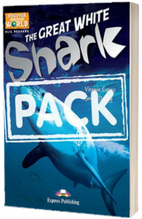 Literatura CLIL The Great White Shark Pachetul profesorului (reader cu cross-platform APP. + TB pe CD-ROM)