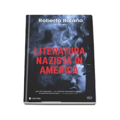 Literatura nazista in America - Roberto Bolano (Serie de autor)