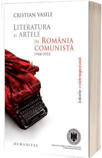 Literatura si artele in Romania comunista