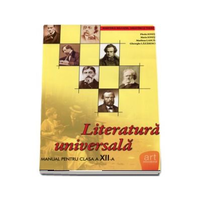 Literatura universala, manual pentru clasa a XII-a - Florin Ionita