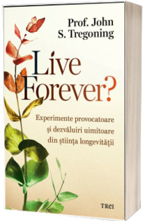 Live Forever?