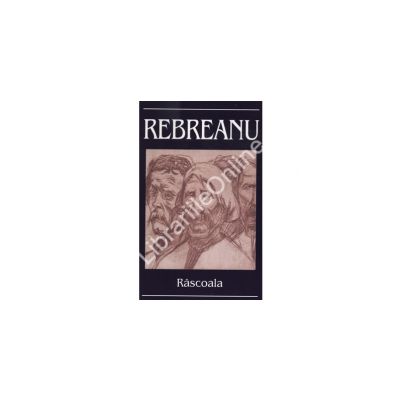 Liviu Rebreanu. Rascoala