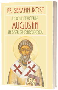 Locul Fericitului Augustin in Biserica Ortodoxa