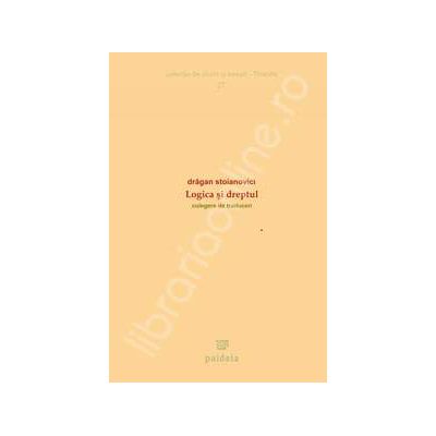 Logica si dreptul. Culegere de traduceri