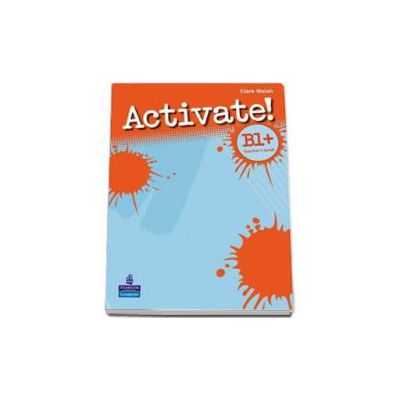 Activate! B1 plus. Teachers Book - Walsh Clare
