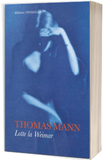 Lotte la Weimar (Mann, Thomas Paul)