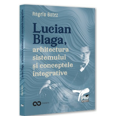 Lucian Blaga,  arhitectura sistemului si conceptele integrative