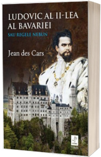 Ludovic al II-lea al Bavariei sau Regele nebun