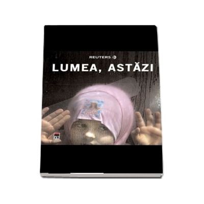 Lumea, astazi