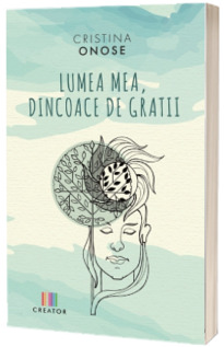 Lumea mea, dincoace de gratii