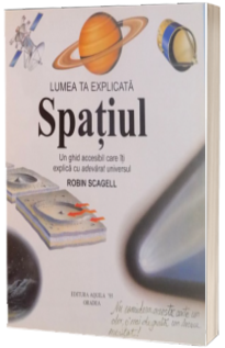 Lumea ta explicata - Spatiul