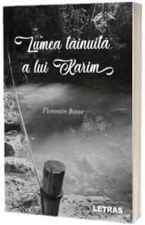 Lumea tainuita a lui Karim