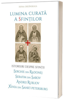 Lumina curata a sfintilor