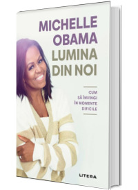 Lumina din noi: Cum sa invingi in momente dificile