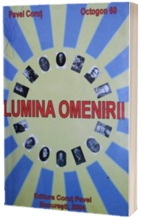 Lumina Omenirii - Octogon 60